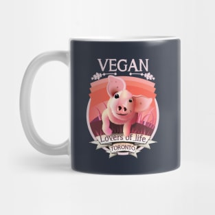 Vegan - Lovers of life. Toronto Vegan (light lettering) Mug